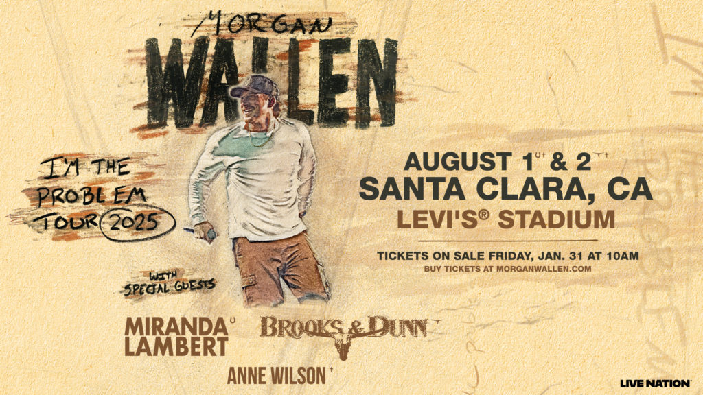 I’M THE PROBLEM: MORGAN WALLEN SETS 2025 TOUR, REVEALS TITLE OF 4TH STUDIO ALBUM - Levi's® Stadium